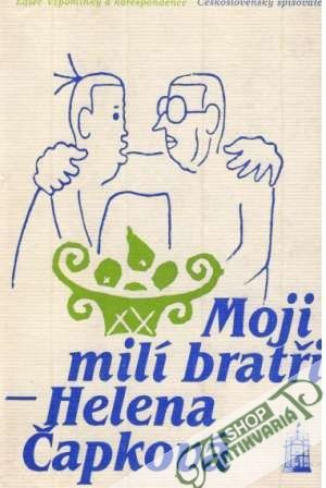 Moji milí bratři - Čapková Helena