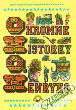 Ohromné historky O.Henryho - Kolektív autorov