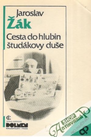 Cesta do hlubin študákovy duše - Žák Jaroslav