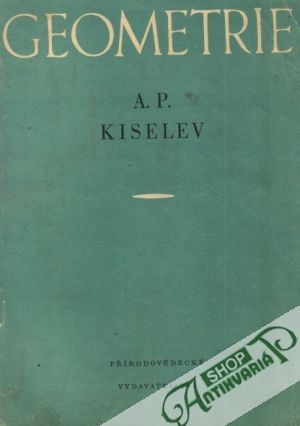 Geometrie - Planimetrie a stereometrie - Kiselev A.P.