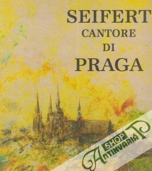 Seifert Cantore di Praga - Seifert Jaroslav