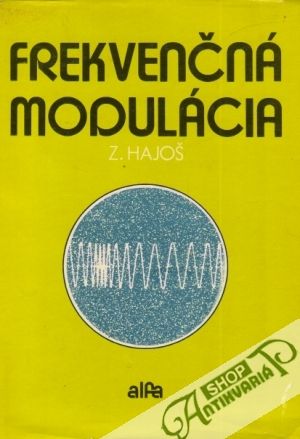 Frekvenčná modulácia - Hajoš Zoltán