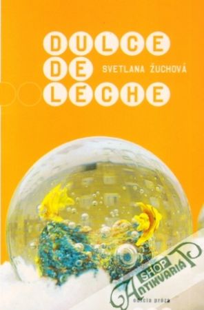 Dulce de Leche - Žuchová Svetlana