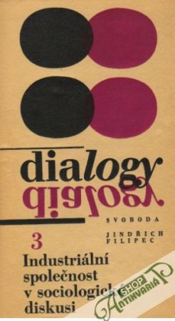 Industriální společnost v sociologické diskusi - Filipec Jindřich
