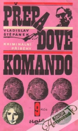 Přepadové komando - Štěpánek Vladislav