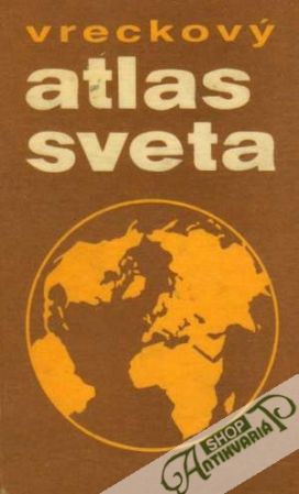 Vreckový atlas sveta - Ščipák Jozef a kolektív