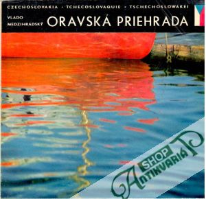 Oravská priehrada - Medzihradský Vlado