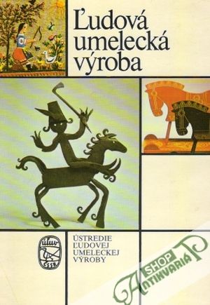 Ľudová umelecká tvorba - Kolektív autorov