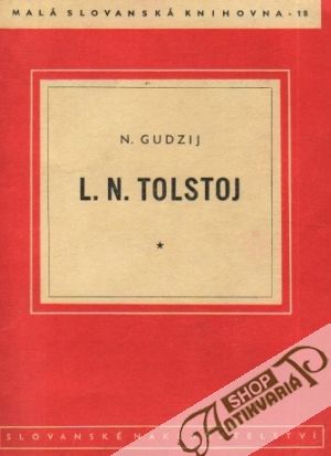 Lev Nikolajevič Tolstoj - Gudzij N.