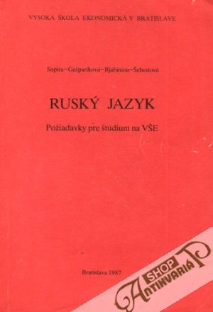 Ruský jazyk-požiadavky pre štúdium na VŠE - Sopira / Gašparíková