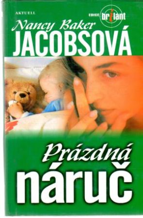 Prázdna náruč - Jacobsová Nancy Baker