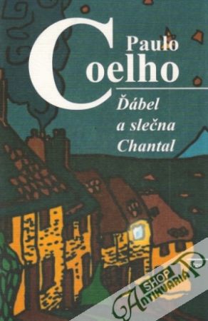 Ďábel a slečna Chantal - Coelho Paulo