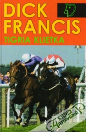 Tigria klietka - Francis Dick