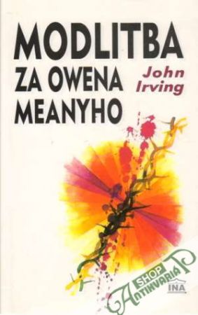 Modlitba za Owena Meanyho - Irving John