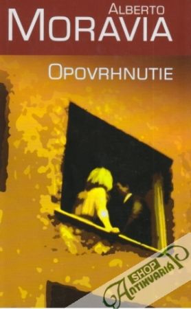 Opovrhnutie - Moravia Alberto
