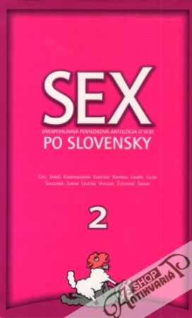 Sex po slovensky II.-Dvojpohlavná poviedková antológia o sexe - Taragel Dušan