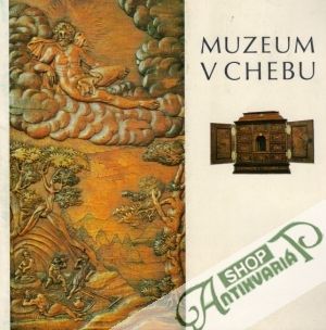 Muzeum v Chebu - Kolektív autorov