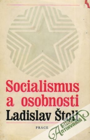Socialismus a osobnosti - Štoll Ladislav