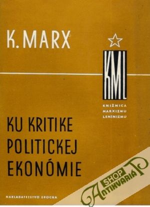 Ku kritike politickej ekonómie - Marx Karol