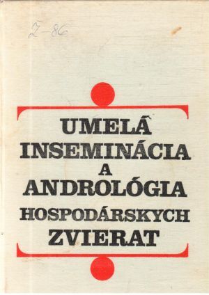 Umelá inseminácia a andrológia hospodárskych zvierat - Gamčík, Kozumplík