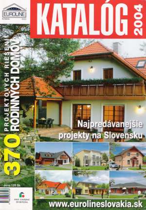 KATALÓG RODINNÝCH DOMOV 2004 - Kolektív autorov