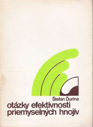 Otázky efektívnosti priemyselných hnojív - Ďurina Štefan