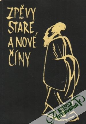 Zpěvy staré a nové Číny - Kolektív autorov