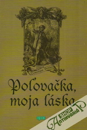 Poľovačka, moja láska - Venner Dominique