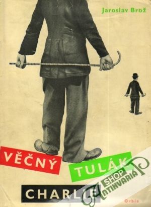 Věčný tulák Charlie - Brož Jaroslav