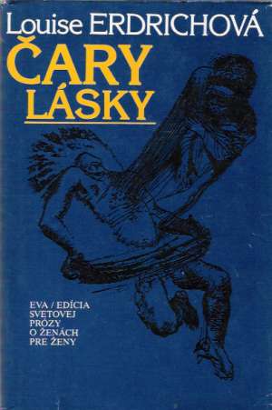 Čary lásky - Erdrichová Louise