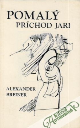Pomalý príchod jari - Breiner Alexander