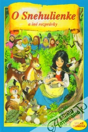 O Snehulienke a iné rozprávky - Kolektív autorov