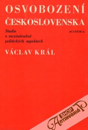 Osvobození Československa - Král Václav