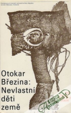 Nevlastní děti země - Březina Otokar