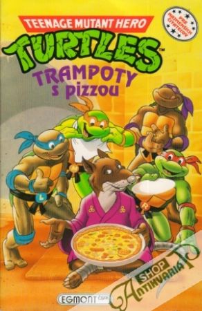 Teenage Mutant Hero Turtles-Trampoty s pizzou - Hudsonová Eleanor
