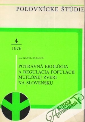 Potravná ekológia a regulácia populácií muflónej zveri na Slovensku - Sabadoš Karol