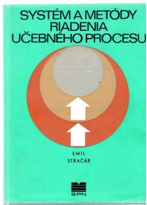 Systém a metódy riadenia učebného procesu - Stračár Emil