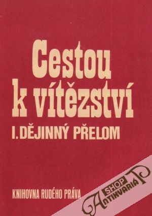 Cestou k vítězství /I. - II./ - Kolektív autorov