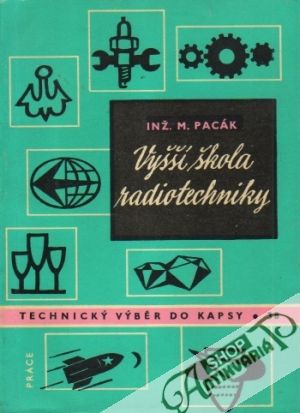 Vyšší škola radiotechniky - Pacák Miroslav