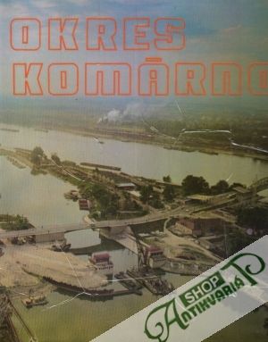 Okres Komárno - Kolektív autorov