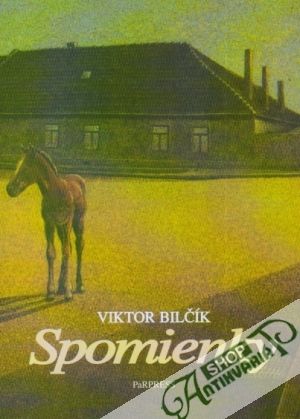 Spomienky - Bilčík Viktor