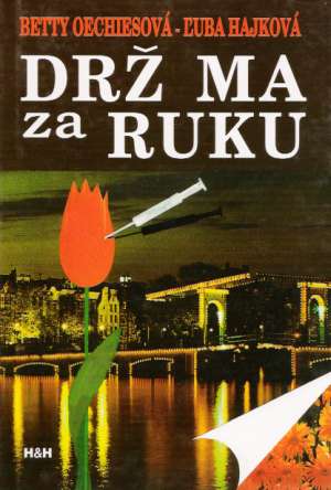 Drž ma za ruku - Oechiesová / Hajková
