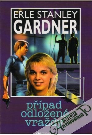 Případ odložené vraždy - Gardner Erle Stanley