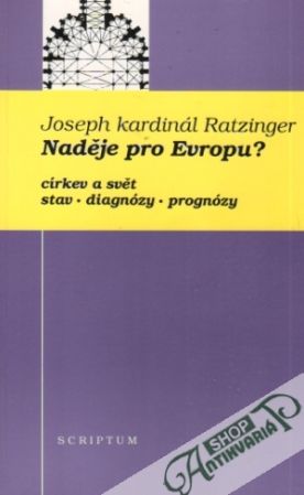 Naděje pro Evropu? - Ratzinger Joseph kardinál