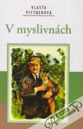 V myslivnách - Pittnerová Vlasta