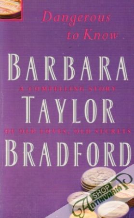 Dangerous to Know - Bradford Barbara Taylor