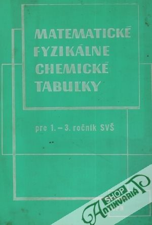Matematické,fyzikálne a chemické tabuľky - Mikulčák Jiří a kolektív