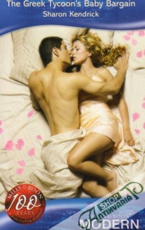 Mills and Boon Modern - The Greek Tycoon´s Baby Bargain - Kendrick Sharon