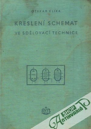 Kreslení schemat ve sdělovací technice - Klika Otakar