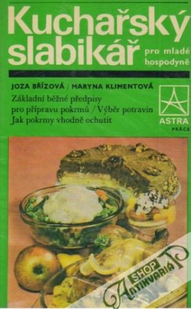 Kuchařský slabikář pro mladé hospodyně - Břízová Joza, Klimentová Maryna